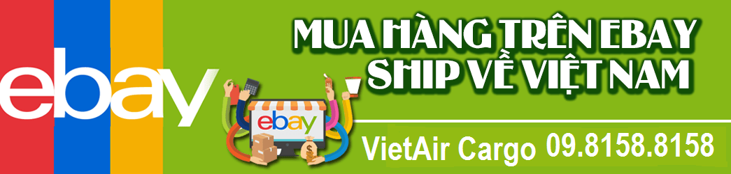 dich-vu-mua-hang-tren-ebay-ship-ve-viet-nam-ebay-viet-nam Dịch vụ mua hàng trên ebay ship về Việt Nam, ebay Vn